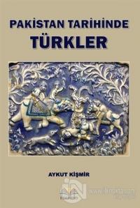 Pakistan Tarihinde Türkler