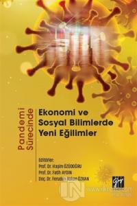 Pandemi Sürecinde Ekonomi ve Sosyal Bilimlerde Yeni Eğilimler