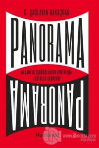 Panorama: Karanlık İçgüdülerden Aydınlığa Liderlik Serüveni