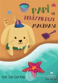 Papi ve Denizyıldızı Macerası