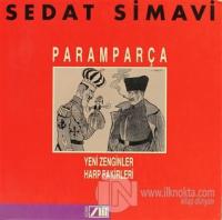 Paramparça Yeni Zenginler Harp Fakirleri