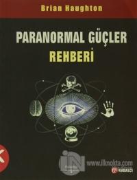 Paranormal Güçler Rehberi