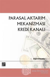 Parasal Aktarım Mekanizması Kredi Kanalı