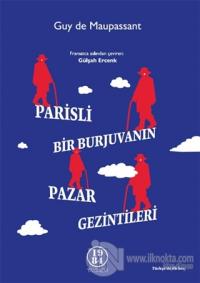 Parisli Bir Burjuvanın Pazar Gezintileri