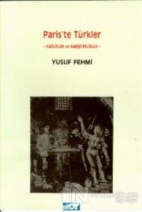 Paris'te Türkler Casusluk ve Karşı Casusluk