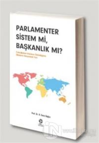 Parlamenter Sistem mi Başkanlık mı?