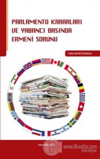 Parlamento Kararları ve Yabancı Basında Ermeni Sorunu