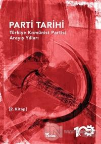 Parti Tarihi - 2. Kitap