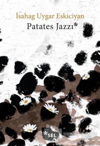 Patates Jazzi İsahag Uygar Eskiciyan
