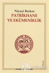 Patrikhane ve Ekümeniklik