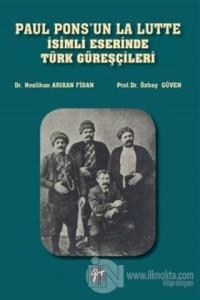 Paul Pons'un La Lutte İsimli Eserinde Türk Güreşçileri