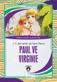 Paul ve Virginie - Dünya Çocuk Klasikleri J. H. Bernardin De Saint-Pie