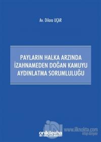 Payların Halka Arzında İzahnameden Doğan Kamuyu Aydınlatma Sorumluluğu