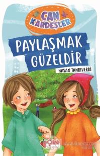 Paylaşmak Güzeldir - Can Kardeşler 1