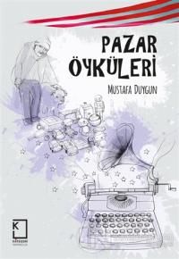 Pazar Öyküleri (Ciltli)