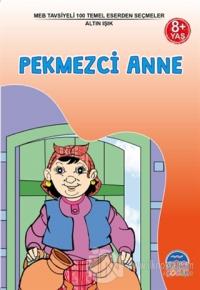 Pekmezci Anne