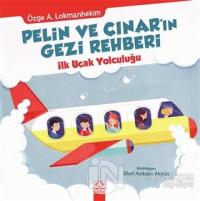 Pelin ve Çınar'ın Gezi Rehberi - İlk Uçak Yolculuğu %20 indirimli Özge