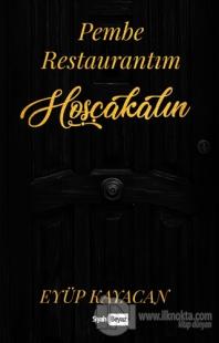 Pembe Restaurantım Hoşçakalın