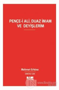 Pençe-i Ali, Duaz İmam ve Deyişlerim