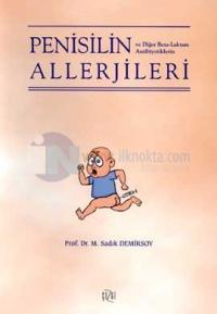 Penisilin ve Diğer Beta-Laktam Antibiyotiklerin Allerjileri