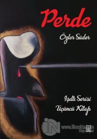 Perde - Işıltı Serisi 3. Kitap