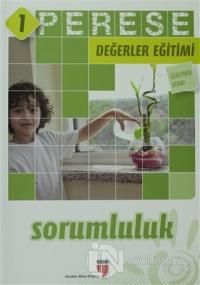Sorumluluk (Öğretmen Kitabı) - Perese Değerler Eğitimi 1