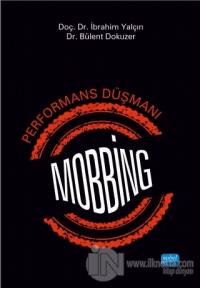 Performans Düşmanı Mobbing