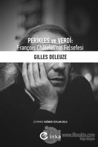 Perikles ve Verdi: François Chatelet'nin Felsefesi