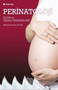 Perinatoloji İzlem ve Tedavi Yönergeleri