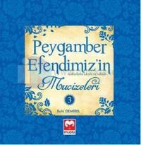 Peygamber Efendimiz'in Mucizeleri - 3