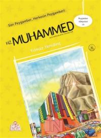 Peygamber Hikayeleri-13: Hz. Muhammed