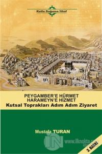 Peygamber'e Hürmet Haremeyn'e Hizmet %25 indirimli Mustafa Turan