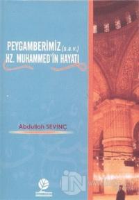 Peygamberimiz (s.a.v.) Hz. Muhammed'in Hayatı