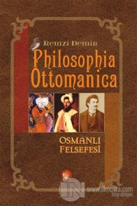 Philosophia Ottomanica - Osmanlı Felsefesi