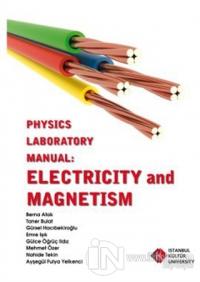 Physics Laboratory Manual : Electricity and Magnetism %15 indirimli Me