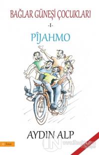 Pijahmo - Bağlar Güneşi Çocukları 1