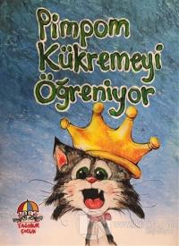 Pimpom Kükremeyi Öğreniyor