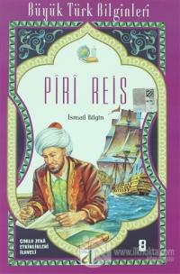 Piri Reis - Büyük Türk Bilginleri 8