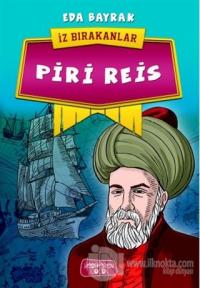 Piri Reis - İz Bırakanlar