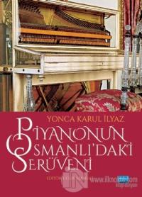 Piyanonun Osmanlı'daki Serüveni