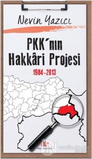PKK'nın Hakkari Projesi 1984-2013