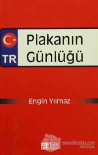 Plakanın Günlüğü