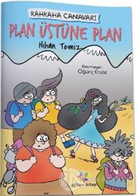 Plan Üstüne Plan - Kahkaha Canavarı