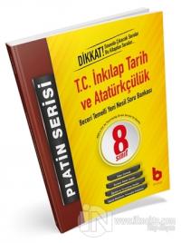 Platin Serisi 8.Sınıf T.C. İnkılap Tarih ve Atatürkçülük Soru Bankası