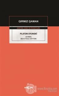 Platon Oyunski - Qirmizi Şaman