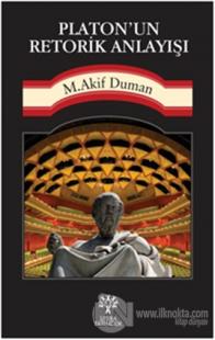 Platon'un Retorik Anlayışı