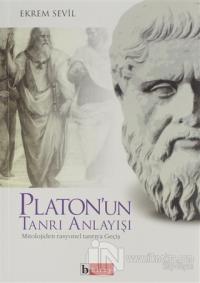Platon'un Tanrı Anlayışı