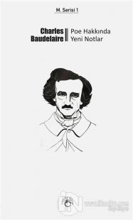 Poe Hakkında Yeni Notlar Charles Baudelaire