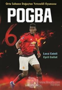 Pogba - Orta Sahanın Doğuştan Yetenekli Oyuncusu