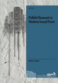 Politik Ekonomi ve Modern Sosyal Teori